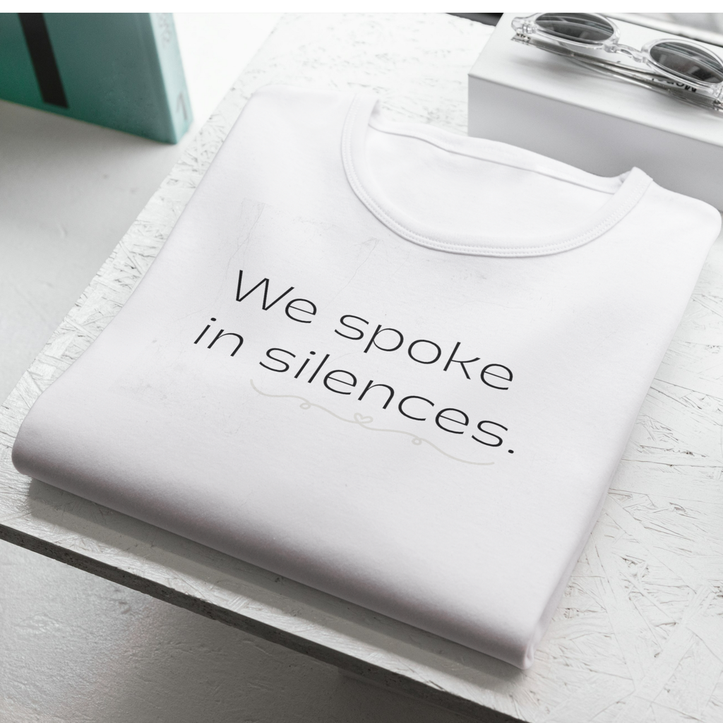 Plainora Motion Tee — “We spoke in silences.” (White)